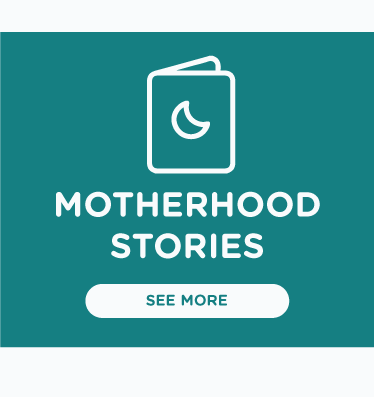 Motherhood Stories